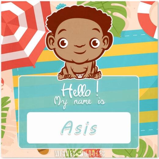 Hello! My name is Asis.