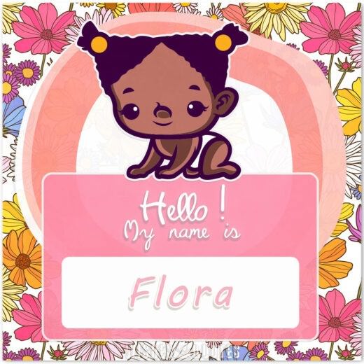 Hello! My Name is Flora.
