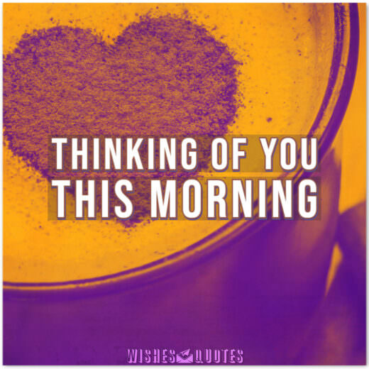 Thinking Of You This Morning