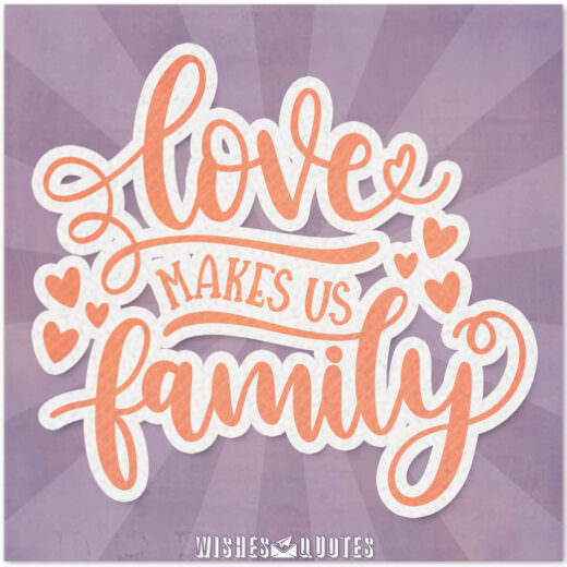 Love Makes Us Family
