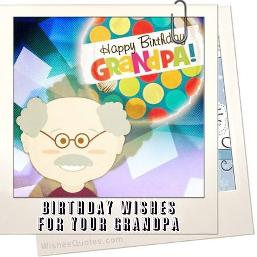 Heartfelt Birthday Wishes For Your Grandpa
