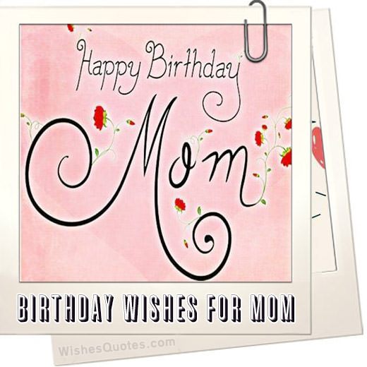 Heartfelt Birthday Wishes For Your Mother