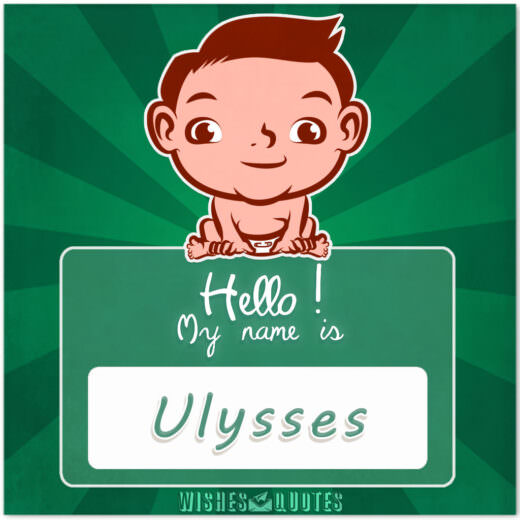 Hello! My name is Ulysses. Hello! My name is Ulysses.