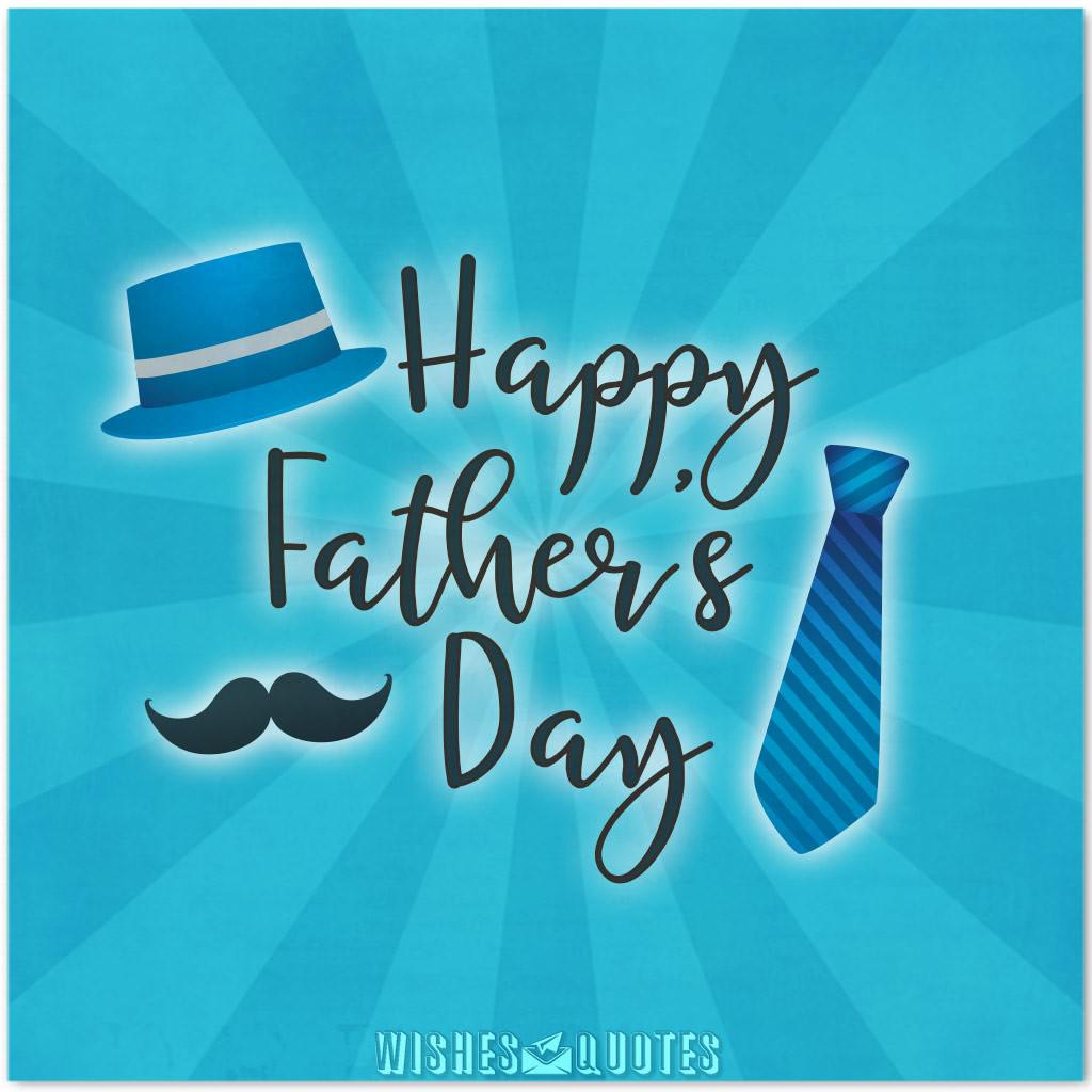 Father's Day History - When Is Father's Day? - WishesQuotes