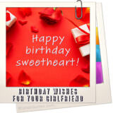 Heartfelt Birthday Wishes For Your Girlfriend