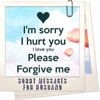 Apology And Sorry Messages For Husband By WishesQuotes