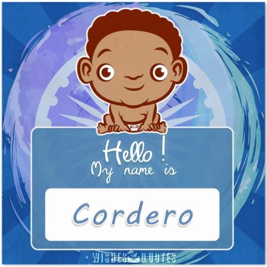 Hello! My Name is Cordero.
