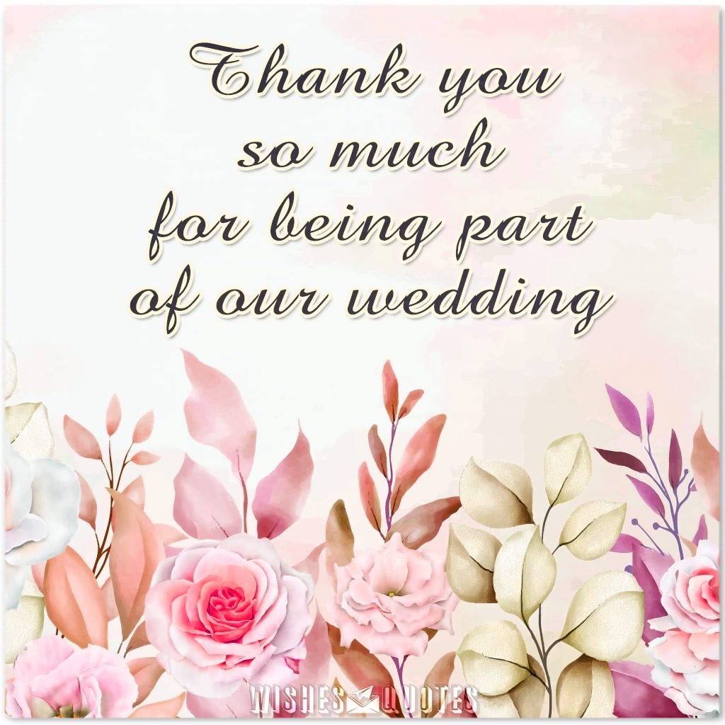 Thank You Notes For Wedding Gifts And Attending Your Wedding