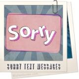 Sweet Sorry Text Messages – I’m Sorry For Hurting You