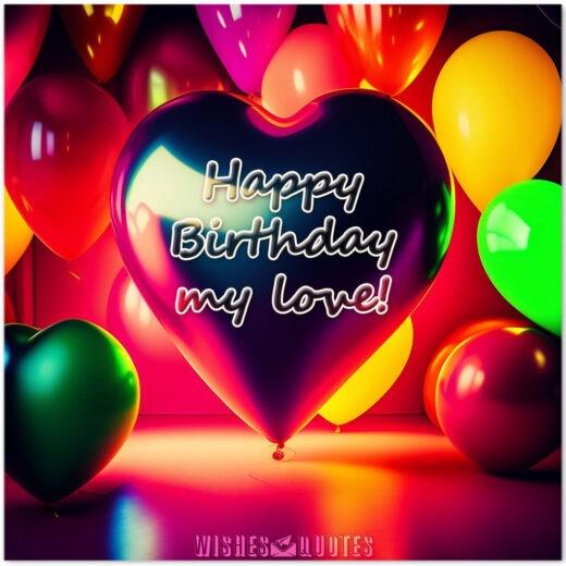 Happy Birthday, my love!