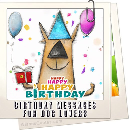 Amazing Birthday Messages And Cute Cards For Dog Lovers