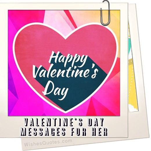 Romantic Valentine’s Day Messages For Her (girlfriend Or Wife)