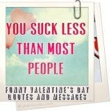 Funny Valentine’s Day Quotes, Messages And Ideas