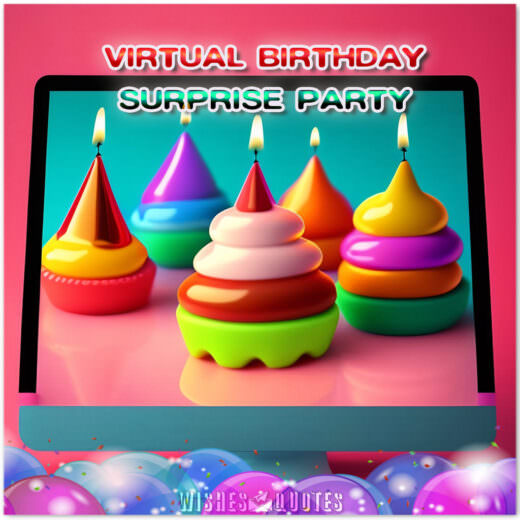 Make Your Friend's Birthday Special, No Matter the Distance: How to Plan a Virtual Surprise Party