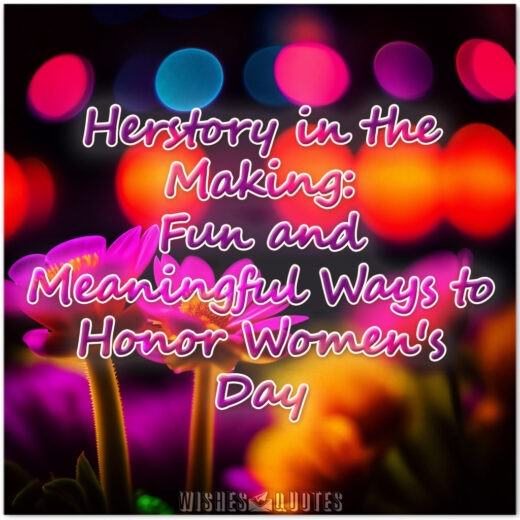 Herstory in the Making: Fun and Meaningful Ways to Honor Women's Day
