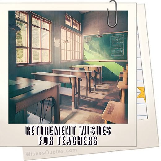 Celebrating The Legacy Of Great Teachers: Retirement Wishes