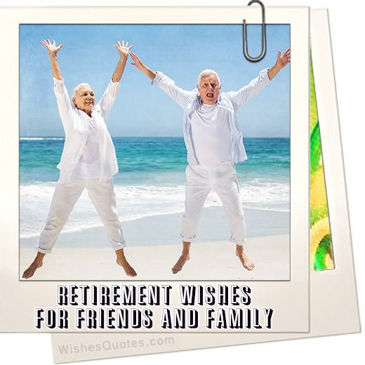 Retirement Wishes And Messages For Friends