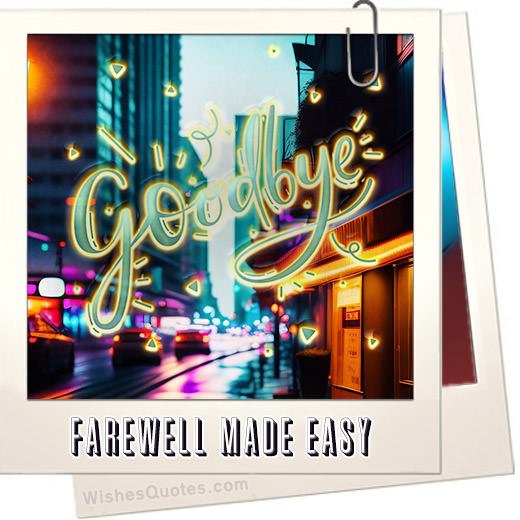 Why Goodbyes Are Hard (but Don’t Have To Be): A Guide To Saying Farewell With Ease