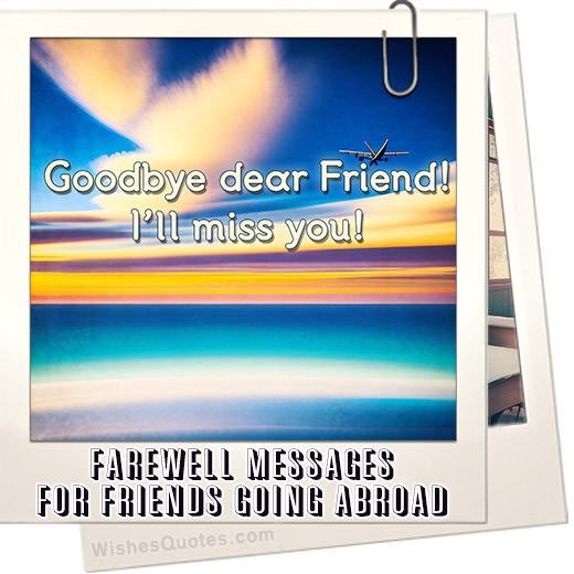 Heartfelt Farewell Messages For Friends Going Abroad