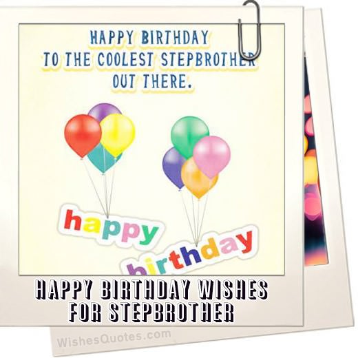Happy Birthday Wishes For Stepbrother