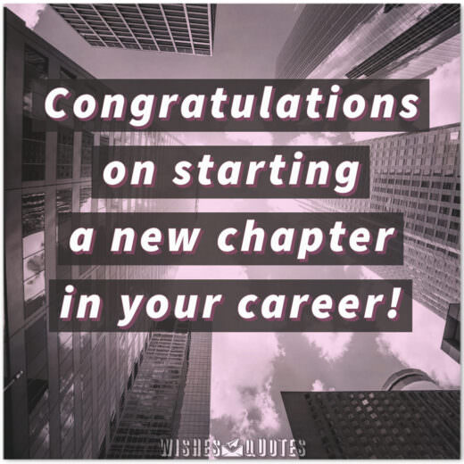 Congratulations on starting a new chapter in your career! 