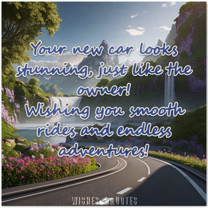 Congratulations Messages For New Car! Cruising In Style!